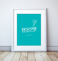 Hugs Help Print - Itty Bitty Book Co Inspirational Quote Posters, Positivity, gift